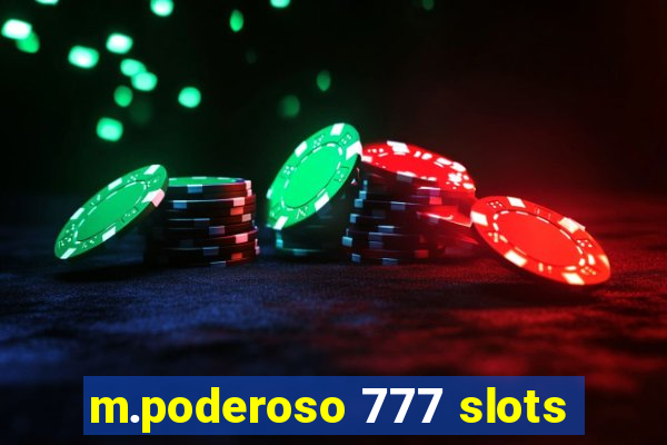 m.poderoso 777 slots